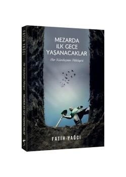 Mezarda İlk Gece Yaşanacaklar  Fatih Yağcı  İndigo