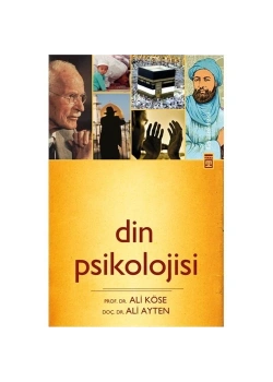 Din Psikolojisi - Prof.Dr.Ali Köse - Timaş