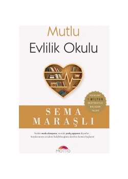 Mutlu Evlilik Okulu   Sema Maraşlı  Motto