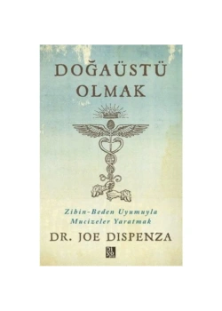 Doğaüstü Olmak  Joe Dıspenza  Diyojen Yayın