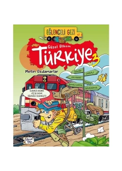 Güzel Ülkem Türkiye 3   Eğlenceli Bilgi