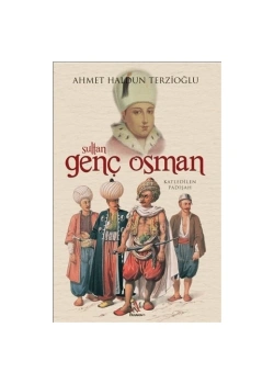 Sultan Genç Osman A. H. Terzioğlu Panama
