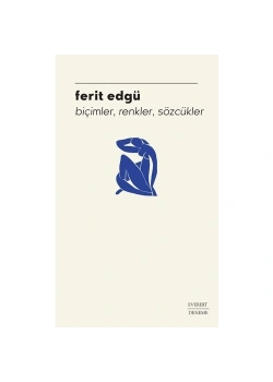 Biçimler Renkler Sözcükler  Ferit Edgü  Everest