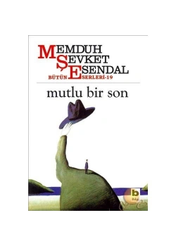 Mutlu Bir Son  M.Şevket Esendal  Bilgi Yayın