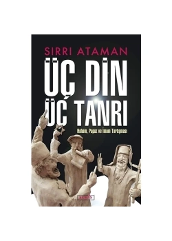 Üç Din Üç Tarih Sırrı Ataman Derin