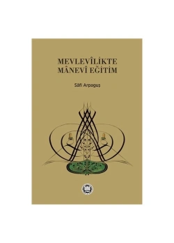 Mevlevilikte Manevi Eğitim İfav