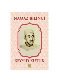 Namaz Bilinci   Seyyid Kutub  Ehil