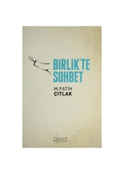 Birlikte Sohbet M.Fatih Çıtlak   Risale