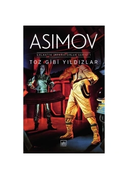 Toz Gibi Yıldızlar   Galaktik İmparatorluk  1   Asımov  İthaki