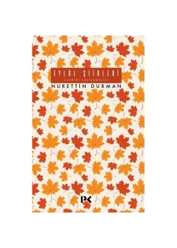 Eylül Şiirleri Nurettin Durman Profil