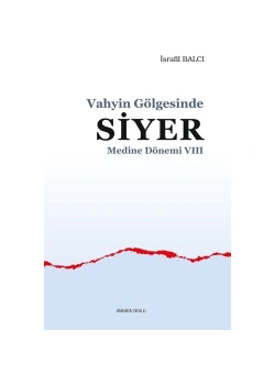 Vahyi̇N Gölgesi̇Nde Si̇Yer 8 Medi̇Ne Dönemi̇ İsrafi̇L Balcı Ankara Okulu