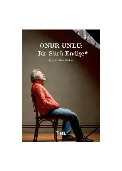 Bir Sürü Endişe Onur Ünlü Sel