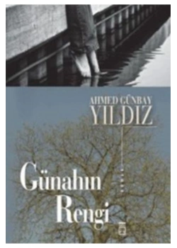 Günahın Rengi  A.Günbay Yıldız   - Timaş