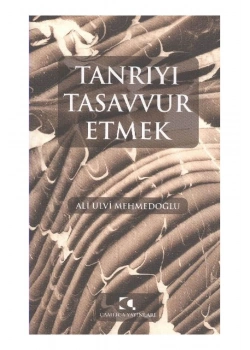 Tanrıyı Tasavvur Etmek.   Çamlıca