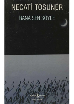 Bana Sen Söyle Necati Tosuner İş Bankası