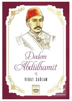Dedem Abdülhamit  Vedat Sağlam  Nar Yayın