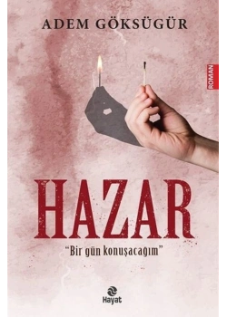 Hazar Birgün Konuşacağım  Adem Göksungur Hayat Yayın