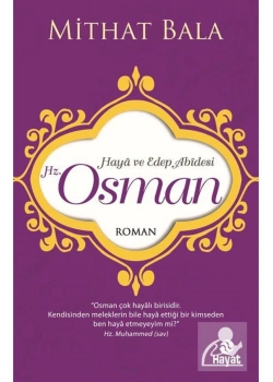 Haya Ve Edep Abidesi Hz.Osman   Mithat Bala Hayat