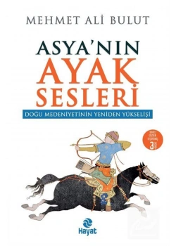 Asyanın Ayak Sesleri Mehmet Ali Bulut Hayat Yayın