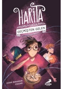 Harita Koruyucuları 1 Geçmişten Gelen   Esra B.Cesar   Erdem Yayın