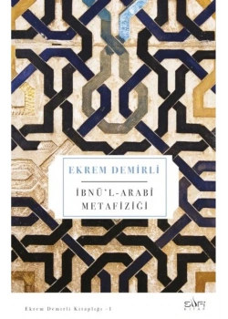 İbnül Arabi Metafiziği  E.Demirli Sufi Kitap