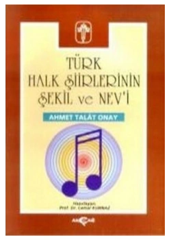 Türk Halk Şiirlerinin Şekil Ve Nevi - Akçağ