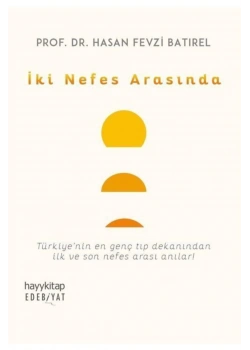 İki Nefes Arasında Hasan Fevzi Batırel  Hayykitap
