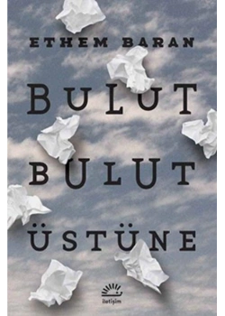 Bulut Bulut Üstüne Ethem Baran İletişim
