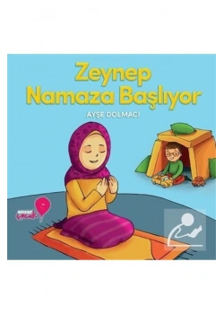 Zeynep Namaza Başlıyor Ayşe Dolmacı Ensar Çocuk
