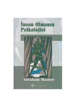 İnsan Olmanın Psikolojisi Abraham Maslow Kuraldışı