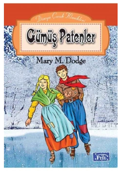 Gümüş Patenler. Mary M.Dodge Parıltı