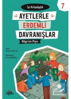 Ayetlerle Erdemli Davranışlar 7  İyi Arkadaşlık  Düş Değirmeni