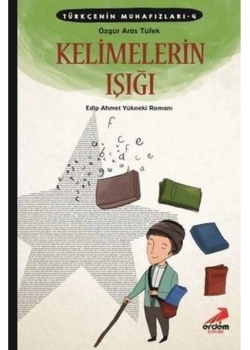 Türkçenin Muhafızları 4 Kelimelerin Işığı Erdem