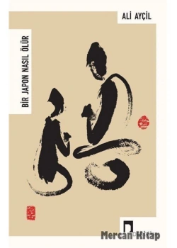 Bir Japon Nasıl Ölür  Dergah