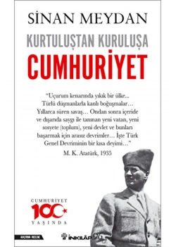 Kurtuluştan Kuruluşa Cumhuriyet- Sinan Meydan    İnkılap