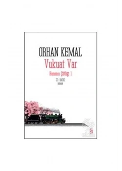 Hanımın Çiftliği-1 Vukuat Var Orhan Kemal Everest