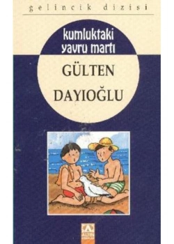Kumluktaki̇ Yavru Marti - Gülten Dayioğlu - Altın Ki̇Taplar
