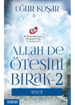 Allah De Ötesini Bırak 2 Niyet-Uğur Koşar  Destek