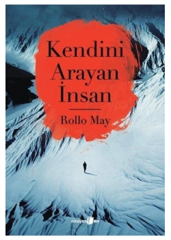 Kendini Arayan İnsan. Rollo May Okuyanus