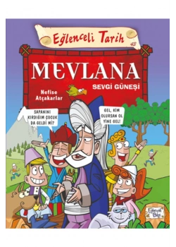 Mevlana Sevgi Güneşi Eğlenceli Bilgi