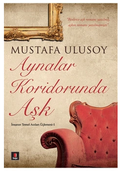 Aynalar Koridorunda Aşk / Mustafa Ulusoy Kapı Yay.