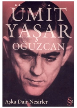 Aşka Dair Nesirler Ümit Yaşar Oğuzcan Everest Yay.