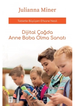 Dijital Çağda Anne Baba Olma Sanatı  J. Miner    Mona