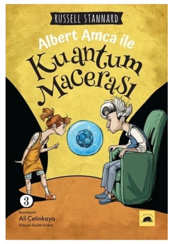 Albert Amca İle Kuantum Macerası 3 Russell Stannard    Kolektif