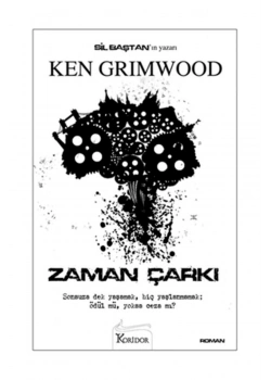 Zaman Çarkı   Ken Grımwood  Koridor