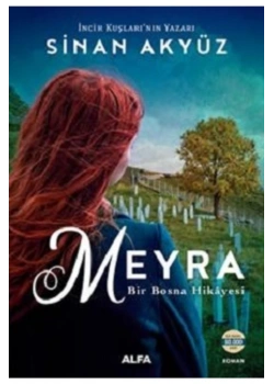 Meyra Bi̇R Bosna Hi̇Kayesi̇ Si̇Nan Akyüz Alfa Basım