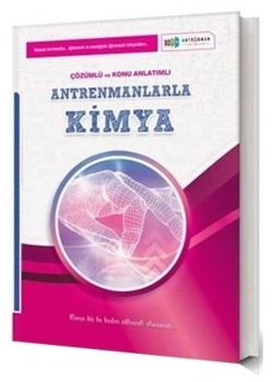 Antrenmanlarla Kimya  Örnek Çözümlü Konu Anlatımlı