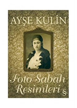 Foto Sabah Resimleri    Ayşe Kulin    Everest