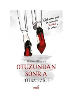 Otuzundan Sonra  Tuba Ezici  İndigo