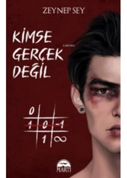 Kimse Gerçek Değil  Zeynep Sey  Martı Yayın